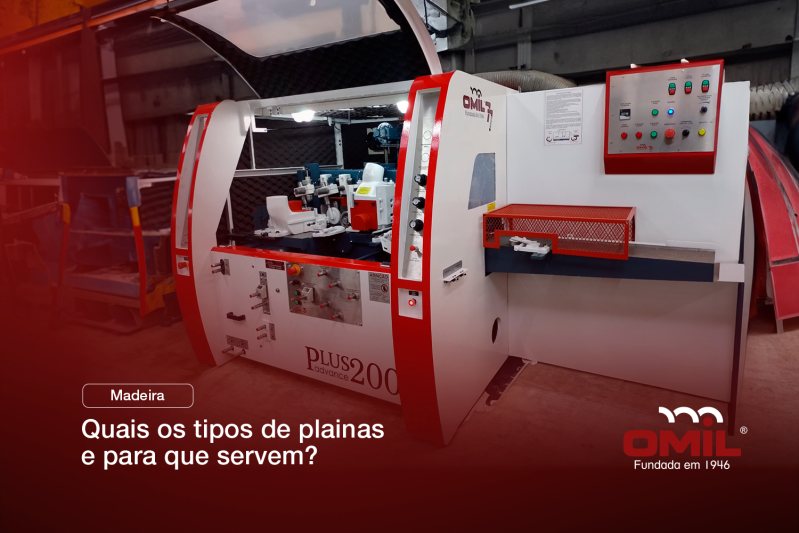 Quais os tipos de plainas e para que servem?